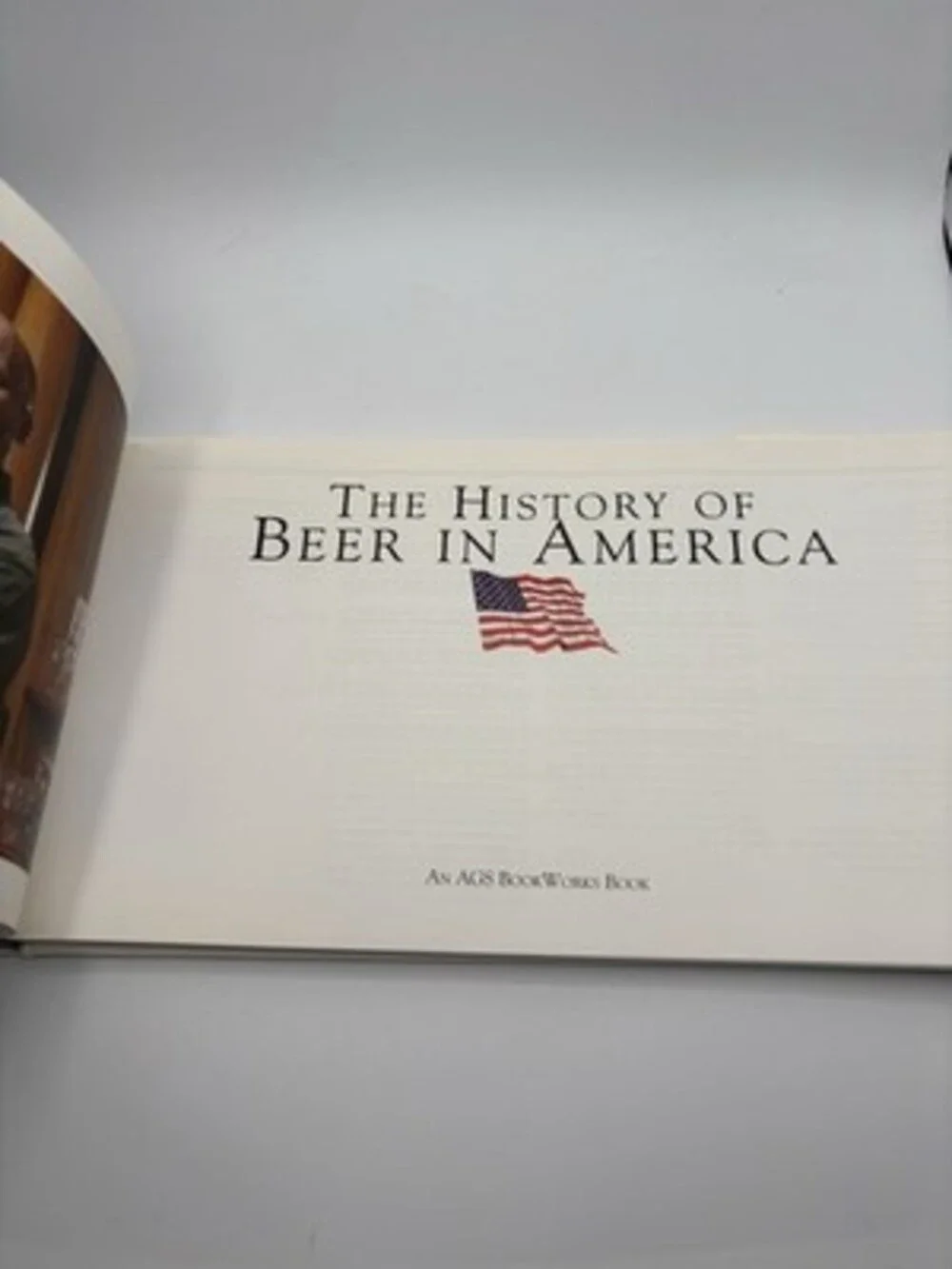 “The History of Beer in America” Bill Yenne Hardcover Coffee Table Book
